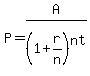 P=+A%2F%281%2Br%2Fn%29%5Ent