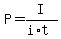 P=+I%2F%28i%2At%29