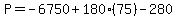 P=-6750%2B180%2875%29-280