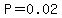 P=0.02