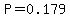 P=0.179