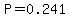 P=0.241