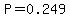 P=0.249