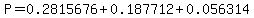 P=0.2815676%2B0.187712%2B0.056314