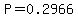 P=0.2966