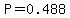 P=0.488