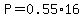 P=0.55%2A16