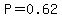 P=0.62