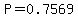 P=0.7569