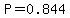 P=0.844