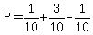 P=1%2F10%2B3%2F10-1%2F10