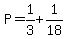 P=1%2F3%2B1%2F18
