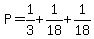 P=1%2F3%2B1%2F18%2B1%2F18
