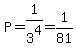 P=1%2F3%5E4=1%2F81