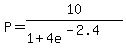 P=10+%2F+%281+%2B+4e%5E%28-2.4%29%29