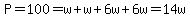 P=100=w%2Bw%2B6w%2B6w=14w
