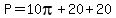P=10pi%2B20%2B20
