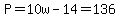 P=10w-14=136