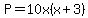 P=10x%28x%2B3%29