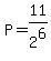P=11%2F2%5E6
