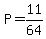 P=11%2F64