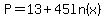 P=13%2B45ln%28x%29