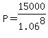 P=15000%2F1.06%5E8