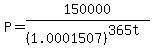 P=150000%2F%281.0001507%29%5E%28365t%29