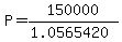 P=150000%2F%281.0565420%29