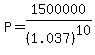 P=1500000%2F%281.037%29%5E10