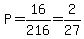 P=16%2F216=2%2F27