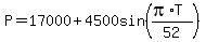 P=17000+%2B+4500sin%28%28pi%2AT%29%2F52%29