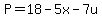P=18-5x-7u