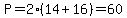 P=2%2814%2B16%29=60