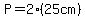 P=2%2825cm%29