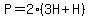P=2%283H%2BH%29