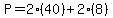 P=2%2840%29%2B2%288%29