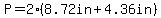P=2%288.72in%2B4.36in%29