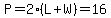 P=2%28L%2BW%29=16