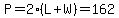 P=2%28L%2BW%29=162