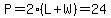 P=2%28L%2BW%29=24