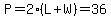 P=2%28L%2BW%29=36