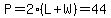 P=2%28L%2BW%29=44