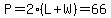 P=2%28L%2BW%29=66