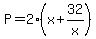 P=2%28x%2B32%2Fx%29