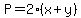 P=2%28x%2By%29