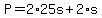 P=2%2A25s%2B2%2As