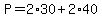 P=2%2A30%2B2%2A40