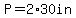 P=2%2A30in