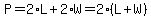 P=2%2AL%2B2%2AW=2%28L%2BW%29